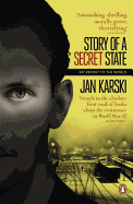 Modern Classics Story of a Secret State: My Report to the World