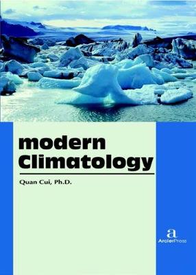 Modern Climatology - Cui, Quan (Editor)