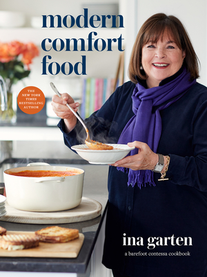 Modern Comfort Food: A Barefoot Contessa Cookbook - Garten, Ina