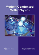Modern Condensed Matter Physics