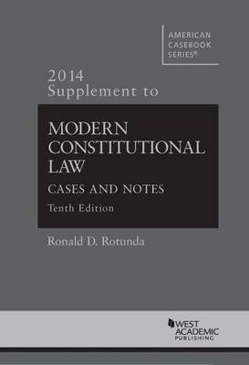 Modern Constitutional Law: Cases and Notes - Rotunda, Ronald D.