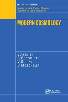 Modern Cosmology - Bonometto, S (Editor), and Gorini, V (Editor), and Moschella, U (Editor)