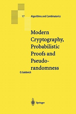 Modern Cryptography, Probabilistic Proofs and Pseudorandomness - Goldreich, Oded
