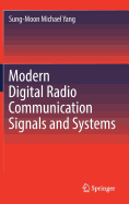 Modern Digital Radio Communication Signals and Systems