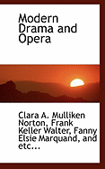 Modern Drama and Opera