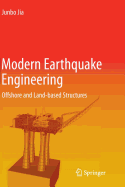 Modern Earthquake Engineering: Offshore and Land-based Structures