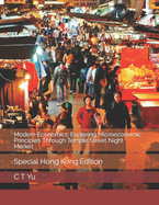 Modern Economics: Exploring Microeconomic Principles Through Temple Street Night Market: Special Hong Kong Edition
