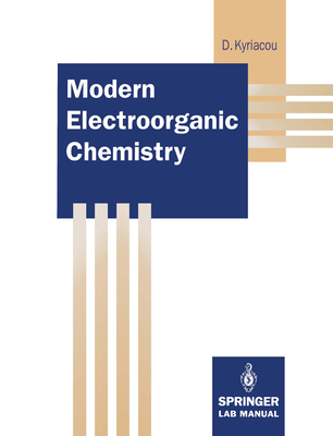 Modern Electroorganic Chemistry - Kyriacou, Demetrios