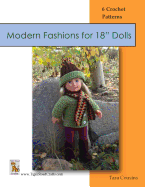 Modern Fashions for 18" Dolls: 6 Crochet Patterns