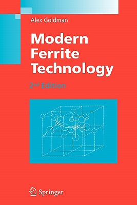 Modern Ferrite Technology - Goldman, Alex