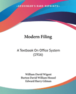 Modern Filing: A Textbook On Office System (1916)