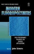 Modern Fluoropolymers: High Performance Polymers for Diverse Applications