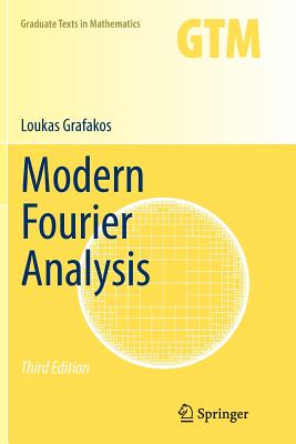 Modern Fourier Analysis - Grafakos, Loukas