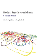 Modern French Visual Theory: A Critical Reader