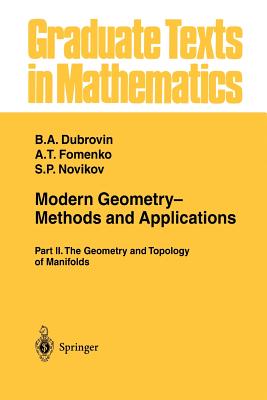 Modern Geometry- Methods and Applications: Part II: The Geometry and Topology of Manifolds - Dubrovin, B. A., and Burns, R. G. (Translated by), and Fomenko, A. T.