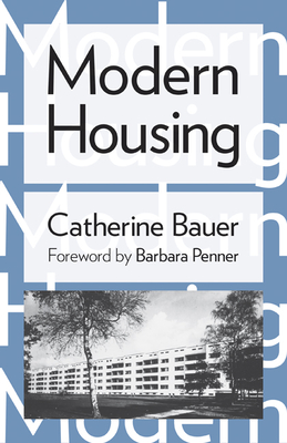 Modern Housing - Bauer, Catherine