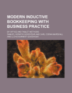 Modern Inductive Bookkeeping with Business Practice; By Office and Tablet Methods