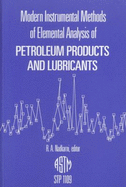 Modern Instrumental Methods of Elemental Analysis of Petroleum Products and Lubricants