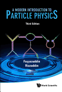 Modern Introduction To Particle Physics, A (3rd Edition)