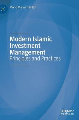 Modern Islamic Investment Management: Principles and Practices - Billah, Mohd Ma'sum