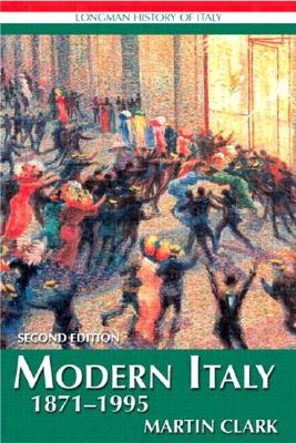 Modern Italy 1871-1995 - Clark, Martin