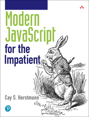 Modern JavaScript for the Impatient - Horstmann, Cay