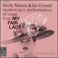 Modern Jazz Performances of Songs from My Fair Lady - Shelly Manne & His Friends