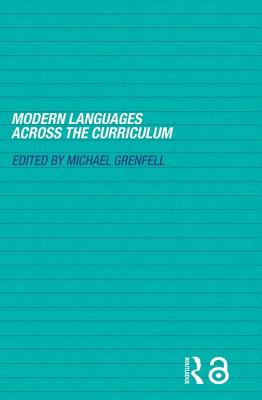 Modern Languages Across the Curriculum - Grenfell, Michael, Dr. (Editor)