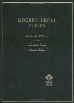 Modern Legal Ethics - Wolfram, Charles