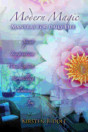 Modern Magic: Mantras for Daily Life