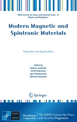 Modern Magnetic and Spintronic Materials: Properties and Applications - Kaidatzis, Andreas (Editor), and Sidorenko, Serhii (Editor), and Vladymyrskyi, Igor (Editor)