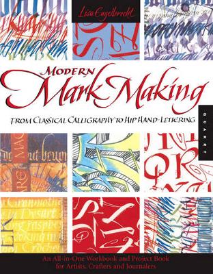 Modern Mark Making: From Classical Calligraphy to Hip Hand-Lettering - Engelbrecht, Lisa