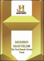 Modern Marvels: The Tool Bench: Power Tools