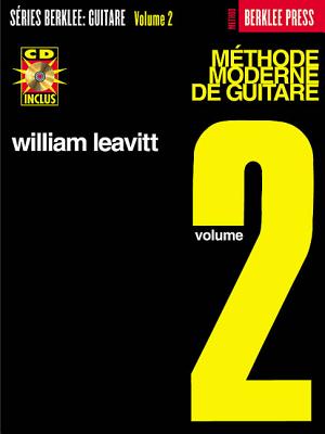 Modern Method for Guitar: French Edition Level 2 Book/CD Pack - Leavitt, William