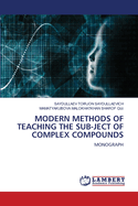 Modern Methods of Teaching the Sub-Ject of Complex Compounds