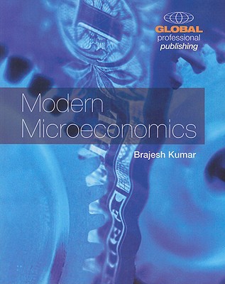Modern Microeconomics - Kumar, Brajesh, Dr.