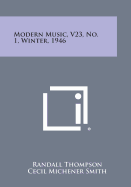 Modern Music, V23, No. 1, Winter, 1946