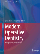 Modern Operative Dentistry: Principles for Clinical Practice