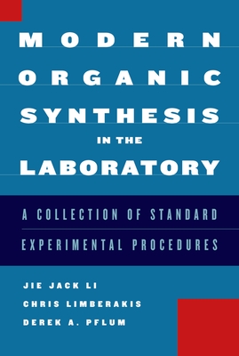 Modern Organic Synthesis in the Laboratory - Li, Jie