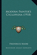 Modern Painter's Cyclopedia (1918)