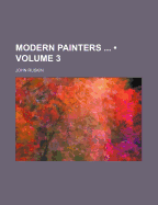 Modern Painters; Volume 3
