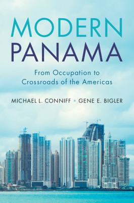 Modern Panama - Conniff, Michael L, and Bigler, Gene E