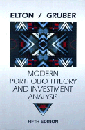 Modern Portfolio Theory and Investment Analysis - Elton, Edwin J, and Gruber, Martin J