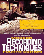 Modern Recording Techniques - Huber, David Miles, and Runstein, Robert E