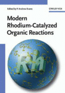 Modern Rhodium-Catalyzed Organic Reactions