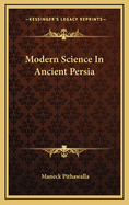 Modern Science in Ancient Persia