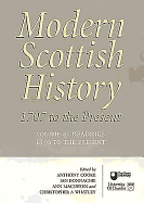 Modern Scottish History: Readings in Modern Scottish History, 1850 to Present v. 4: 1707 to the Present