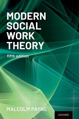 Modern Social Work Theory - Payne, Malcolm