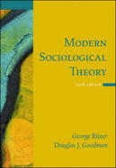 Modern Sociological Theory - Ritzer, George, and Goodman, Douglas