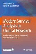 Modern Survival Analysis in Clinical Research: Cox Regressions Versus Accelerated Failure Time Models